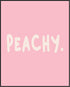 Posterizer 1 pcs-Peachy pink Cute Girly home decor-Inspirational Women's Art-Gifts for Women-Living Room Bedroom Decor- unframed wall art...
